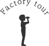 Factory tour